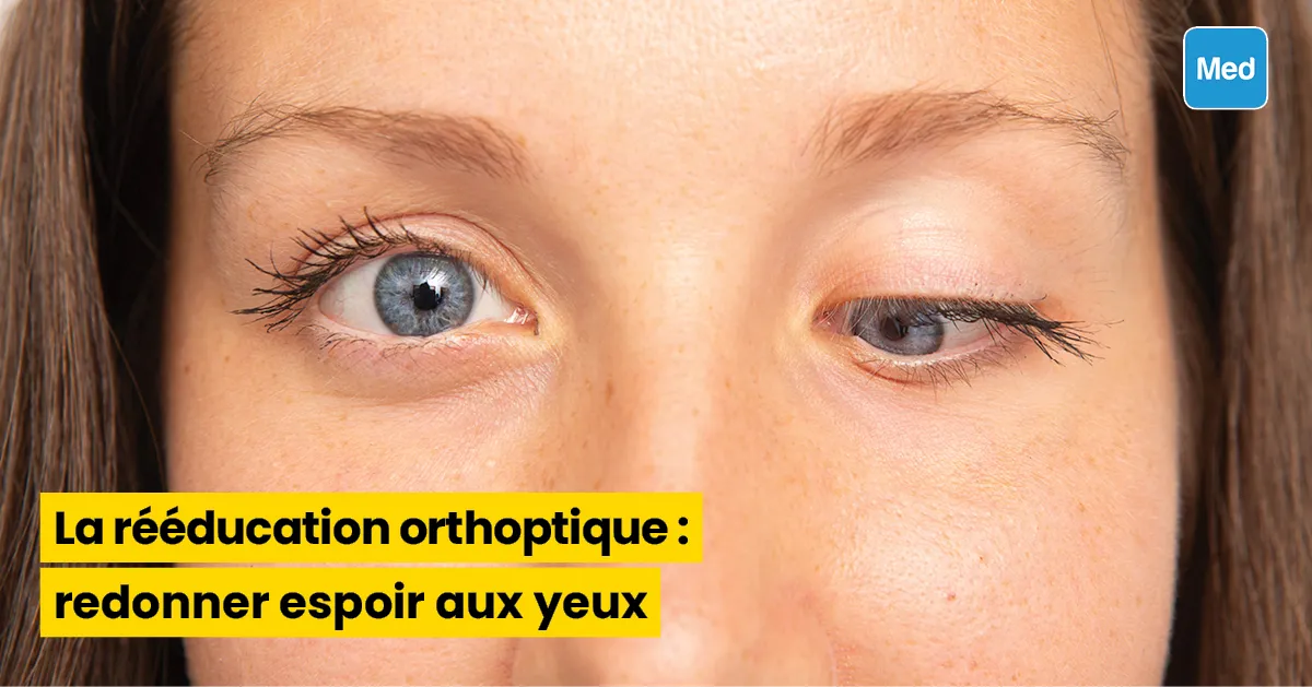 La rééducation orthoptique : redonner espoir aux yeux